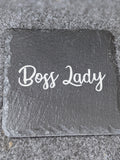 Boss Lady Design Slate Table Coaster - Boss Work Mother Sister Wife Girlfriend Christmas Gift