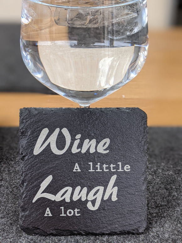 Wine a little, laugh a lot Design Slate Table Coaster - Gift Birthday Anniversary Christmas