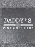 Daddys Pint Design Slate Table Coaster - Gift Birthday Christmas Fathers Gift